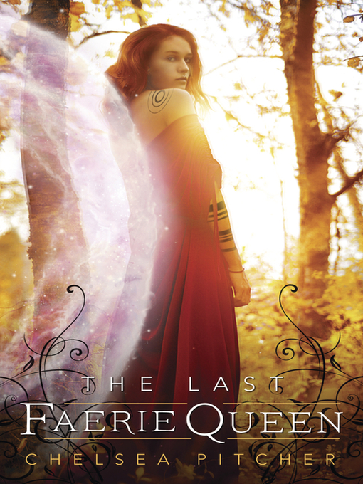 Title details for The Last Faerie Queen by Chelsea Pitcher - Wait list
